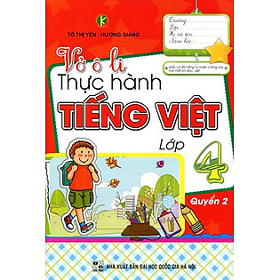 Vở Ô Li Thực Hành Tiếng Việt Lớp 4 (Quyển 2)