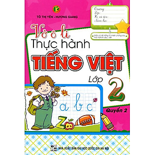 Vở Ô Li Thực Hành Tiếng Việt Lớp 2 (Quyển 2)
