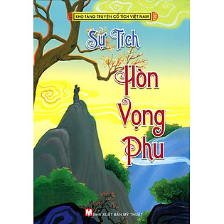 Kho Tàng Truyện Cổ Tích Việt Nam - Hòn Vọng Phu