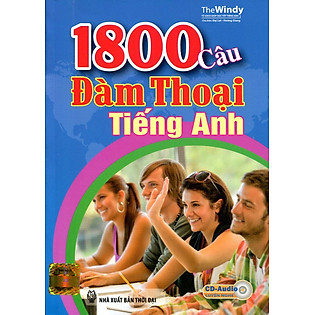 1800 Câu Đàm Thoại Tiếng Anh (Kèm CD)