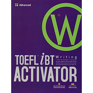 TOEFL Ibt Activator Writing Advanced (Kèm CD)