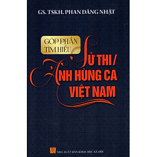"Góp Phần Tìm Hiểu Sử Thi, Anh Hùng Ca Việt Nam"