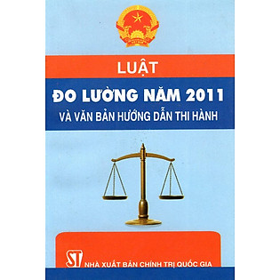 Luật Đo Lường Năm 2011 Và Văn Bản Hướng Dẫn Thi Hành