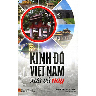 Kinh Đô Việt Nam Xưa Và Nay
