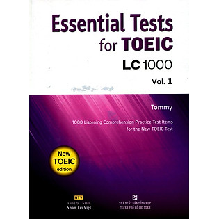 Essential Test For TOEIC LC 1000 Vol 1 (Kèm CD)