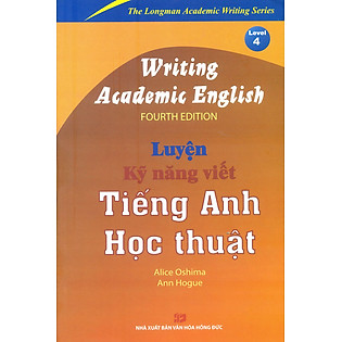Writing Academic English - Luyện Kĩ Năng Viết Tiếng Anh Học Thuật