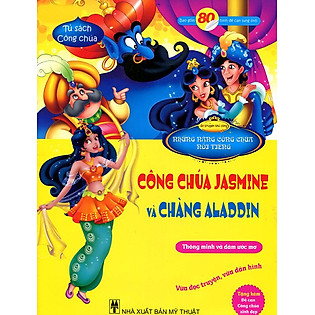 Tủ Sách Công Chúa - Công Chúa Jasmine Và Chàng Aladdin