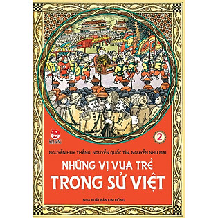 Những Vị Vua Trẻ Trong Sử Việt (Tập 2)