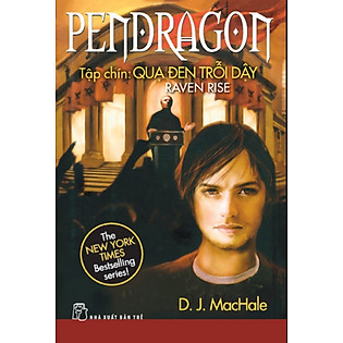 Pendragon 9 - Quạ Đen Trỗi Dậy