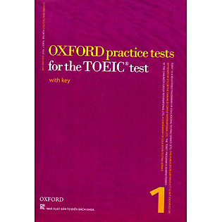 Oxford Practice Tests For The TOEIC Tets - Tập 1 (Kèm CD)