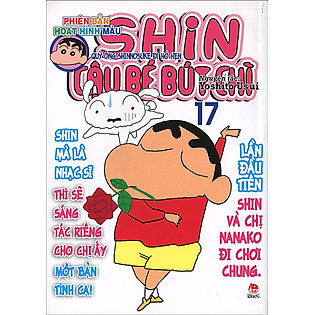 Shin - Cậu Bé Bút Chì (Hoạt Hình Màu) - Tập 17 (Tái Bản 2015)