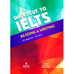 Shortcut To IELTS Reading And Writing