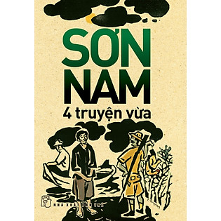 Sơn Nam - 4 Truyện Vừa (Tái Bản)