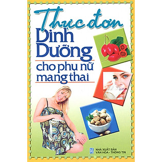 Thực Đơn Dinh Dưỡng Cho Phụ Nữ Mang Thai