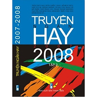 Truyện Ngắn Hay 2007 - 2008 (Tập 2)