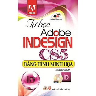 Tự Học Adobe Indesign CS5 Bằng Hình Minh Họa