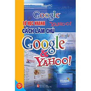Tự Học Nhanh Cách Làm Chủ Trên Google Và Yahoo!