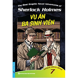 Những Cuộc Phiêu Lưu Kỳ Thú Của Sherlock Homes (Tập 7) - Vụ Án Ba Sinh Viên