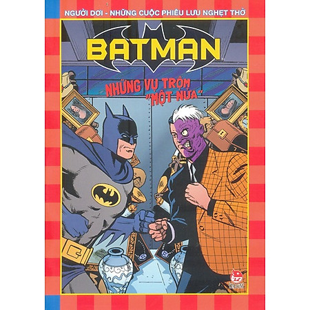 Batman - Những Vụ Trộm ″Một Nửa″