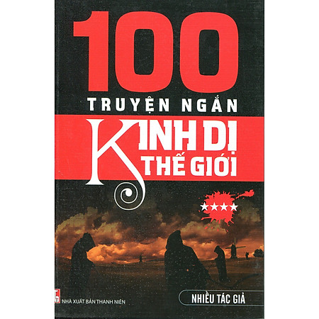 100 Truyện Ngắn Kinh Dị Thế Giới (Tập 4)