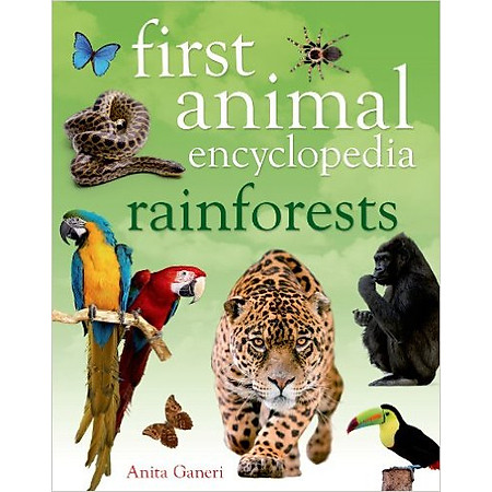 First Animal Encyclopedia: Rainforests