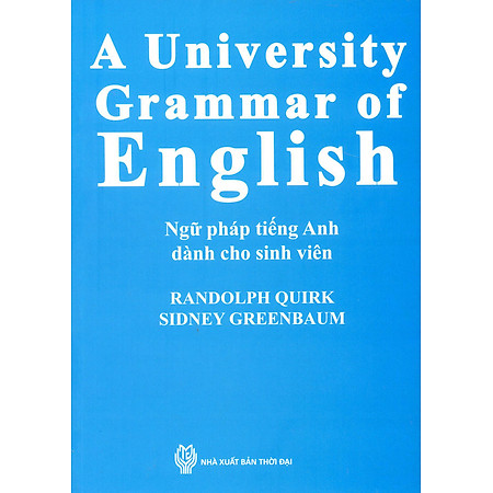 A University Grammar Of English - Ngữ Pháp Tiếng Anh Dành Cho Sinh Viên