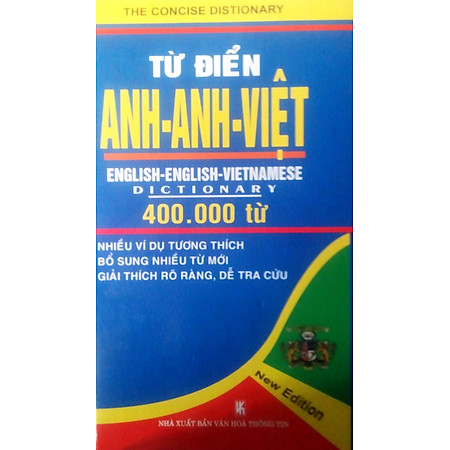 Từ Điển Anh - Anh - Việt (Khoảng 400.000 Từ)