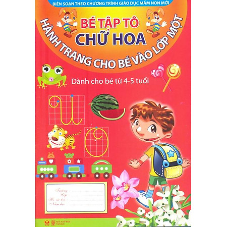 Hành Trang Cho Bé Vào Lớp 1 - Bé Tập Tô Chữ Hoa