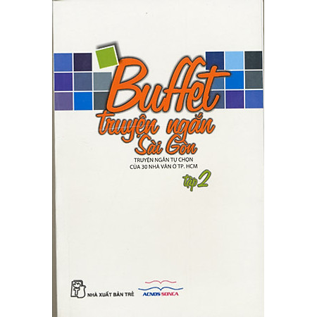 Buffet Truyện Ngắn Sài Gòn - Tập 2