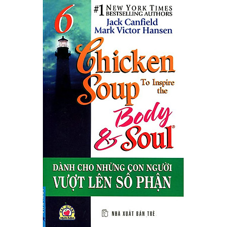 Chicken Soup 6 - Dành Cho Những Con Người Vượt Lên Số Phận (Song Ngữ Việt - Anh)