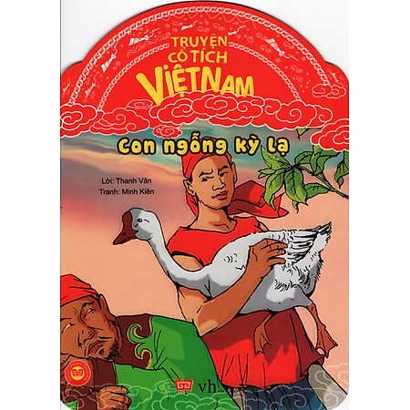 Truyện Cổ Tích Việt Nam - Con Ngỗng Kỳ Lạ