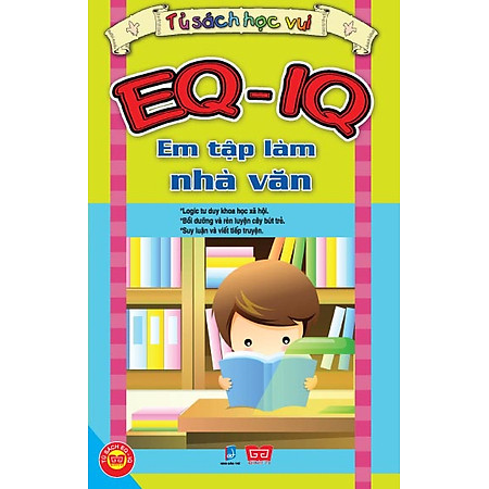 EQ - IQ Em Tập Làm Nhà Văn