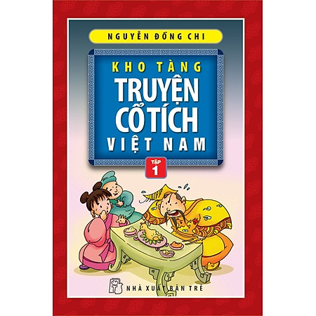 Kho Tàng Truyện Cổ Tích Việt Nam - Tập 1