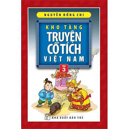 Kho Tàng Truyện Cổ Tích Việt Nam - Tập 3