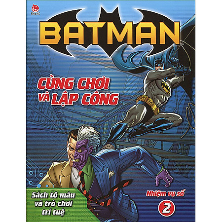 Batman - Cùng Chơi Và Lập Công - Nhiệm Vụ Số 2