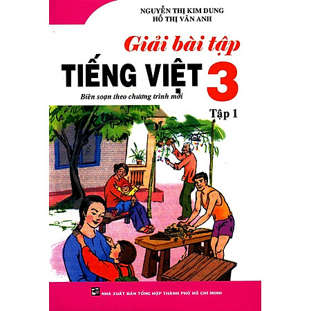 Giải Bài Tập Tiếng Việt Lớp 3 (Tập 1)