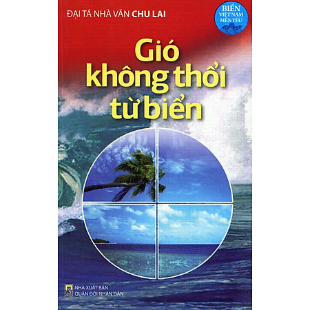 Biển Việt Nam Mến Yêu - Gió Không Thổi Từ Biển