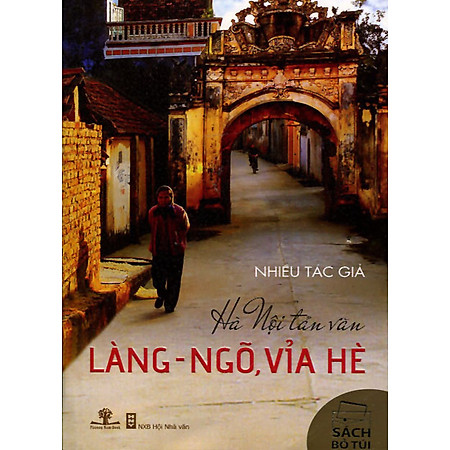 "Hà Nội Tản Văn - Làng-Ngõ, Vỉa Hè (Sách Bỏ Túi)"