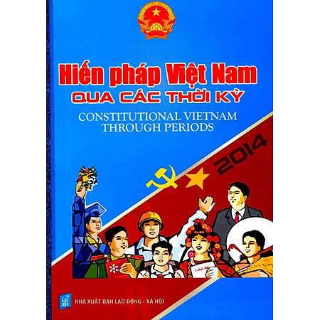 Hiến Pháp Việt Nam Qua Các Thời Kỳ - Song Ngữ Việt - Anh