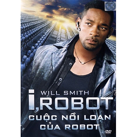 "Cuộc Nổi Loạn Của Robot - I,Robot (DVD9)"