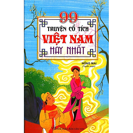 99 Truyện Cổ Tích Việt Nam Hay Nhất
