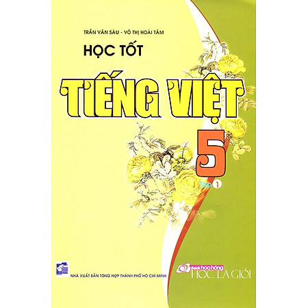 Học Tốt Tiếng Việt Lớp 5 - Tập 1