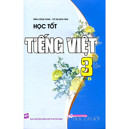 Học Tốt Tiếng Việt Lớp 3 - Tập 2