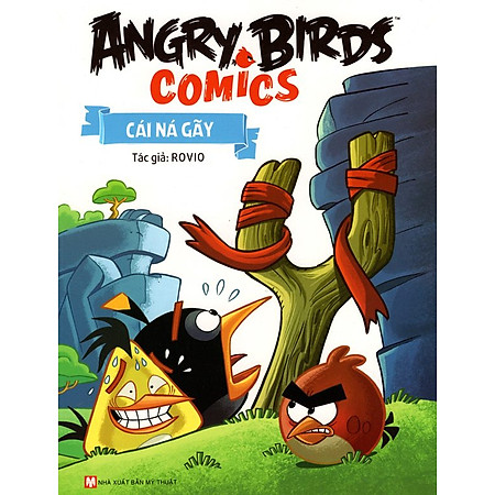 Angry Birds Comics - Cái Ná Gãy