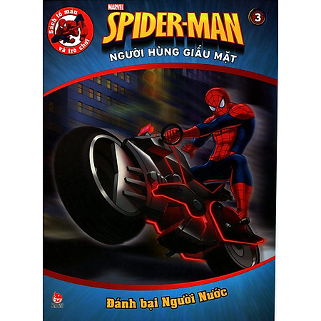 Spiderman - Người Hùng Giấu Mặt (Tập 3): Đánh Bại Người Nước