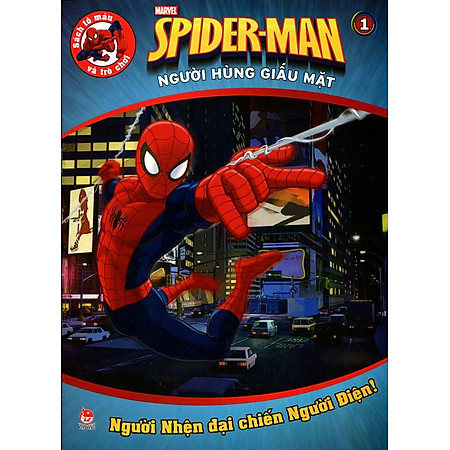 Spiderman - Người Hùng Giấu Mặt (Tập 1): Người Nhện Đại Chiến Người Điện