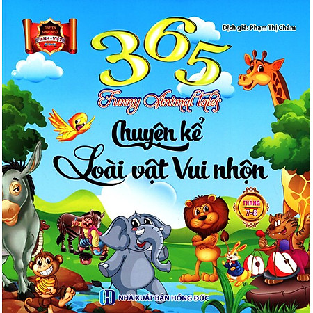 365 Chuyện Kể Loài Vật Vui Nhộn Tháng 7 - 8 (Song Ngữ Anh - Việt)