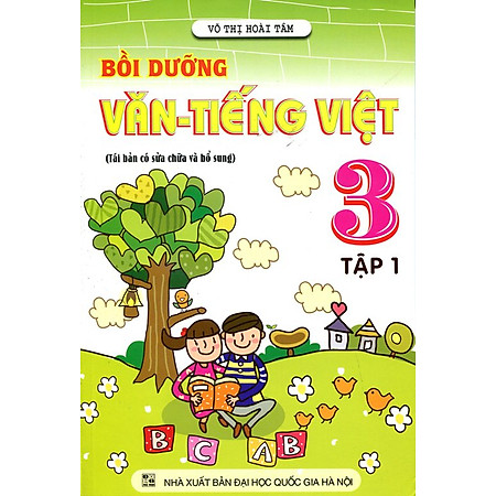 Bồi Dưỡng Văn - Tiếng Việt Lớp 3 (Tập 1)