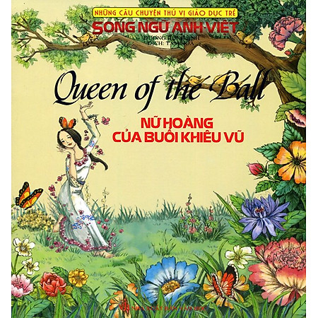 Những Câu Chuyện Thú Vị Giáo Dục Trẻ - Nữ Hoàng Của Buổi Khiêu Vũ (Song Ngữ Anh - Việt)