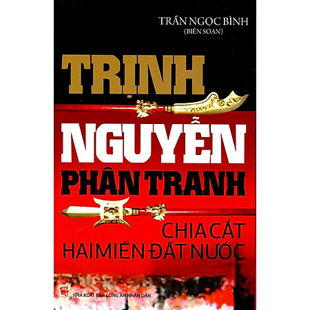Trịnh Nguyễn Phân Tranh - Chia Cắt Hai Miền Đất Nước